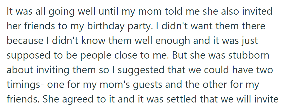 Mom invited her friends to her daughter's birthday, despite her objections. They compromised with two timings for guests.