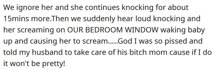 The OP was furious when her MIL woke the baby up by banging on their bedroom window.