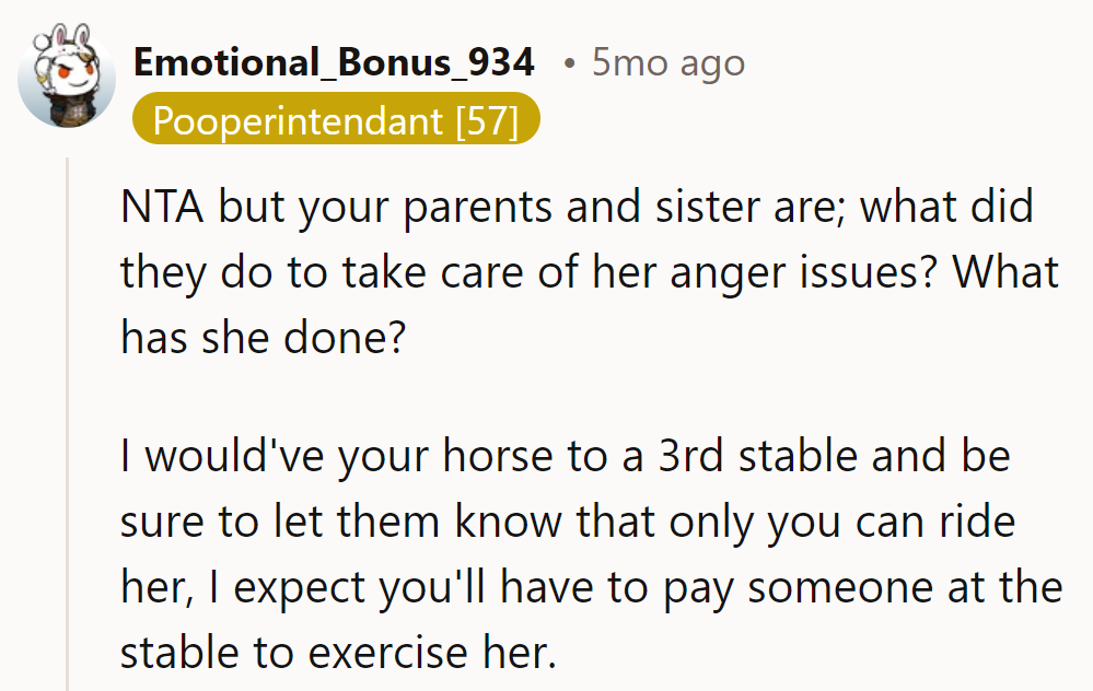 NTA, but her parents and sister are! Time for her horse to have a VIP stable crew.
