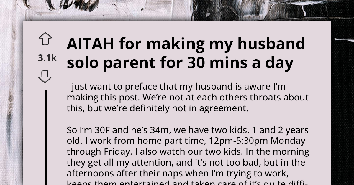 Husband Pushes Back Against 30-Minute Parenting Responsibility