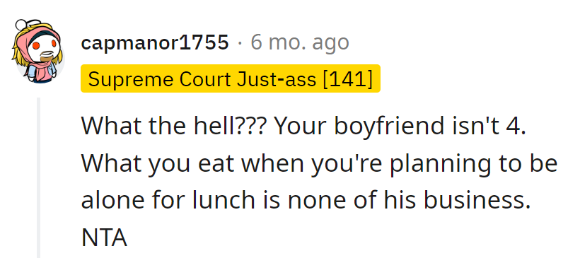 Last she checked, it's her lunch, not show-and-tell at kindergarten.