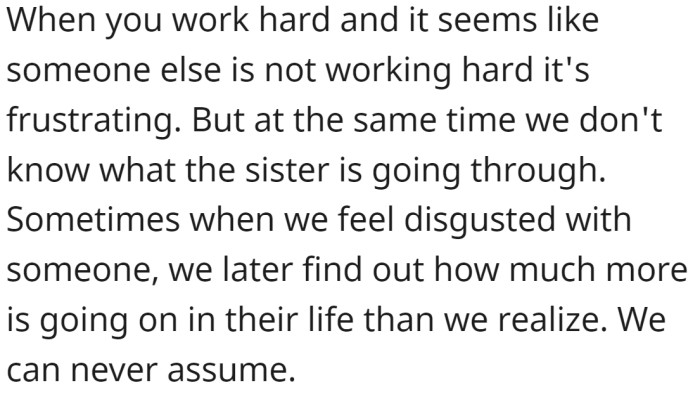 It is frustrating when you work hard and it seems like someone else is not