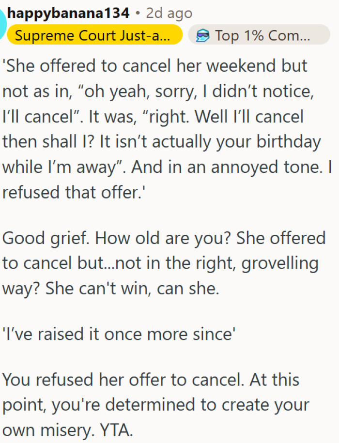 She offered to fix it, and he still wasn't happy