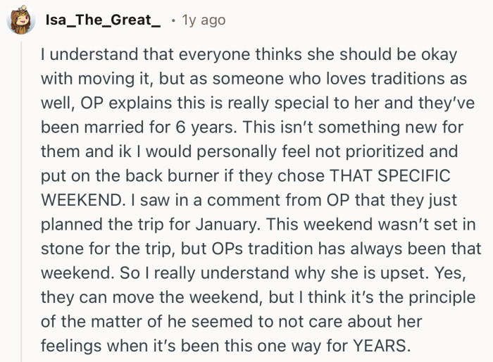 “This weekend wasn’t set in stone for the trip, but OPs tradition has always been that weekend.”