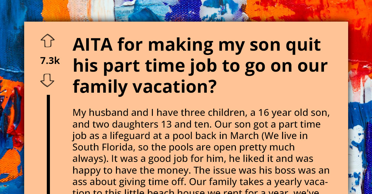Mom Makes Her Son Go On Vacation Even Though His Time Off Isn't Approved, He Gets Fired As Result