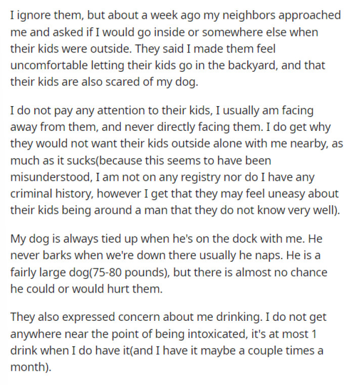 This is when he gets approached by the neighbors, and they tell him that they're uncomfortable with him being outside when they're outside.