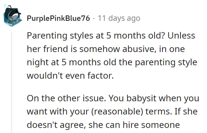 Debating parenting styles at 5 months is like arguing over baby formula. OP's terms for babysitting: take it or hire a pro.