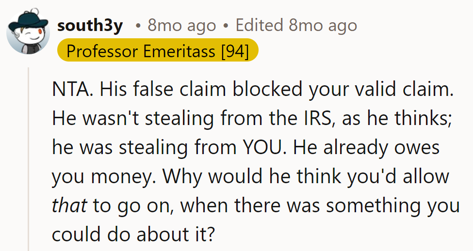 She didn't let him steal from the IRS or her. Case closed.