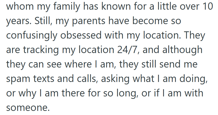 Even constant updates weren’t enough—her parents still wanted proof of her every move.