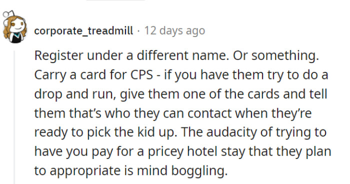 Check in incognito with a different name and carry a CPS card for a quick 