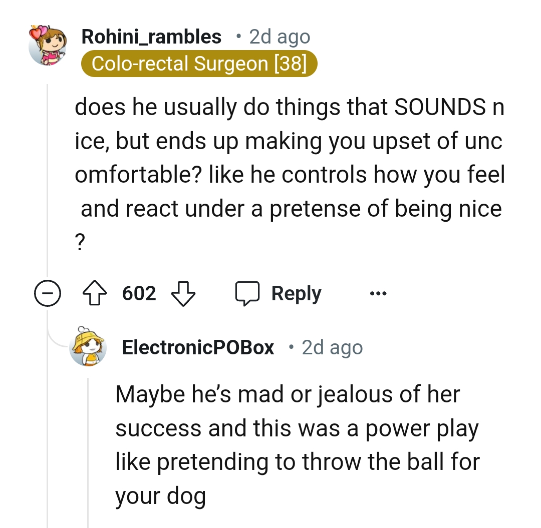 He's Mad or Jealous of Her Success