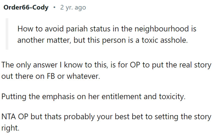 OP should go public, putting the emphasis on her entitlement and toxicity.