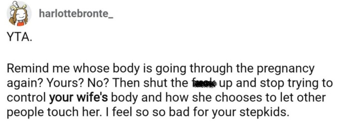 The general rule regarding bodily autonomy applies - not your body, not your choice