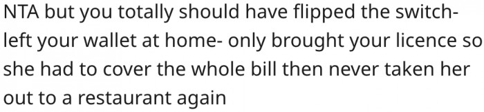 2. A better move would have been for her to leave her own wallet at home.