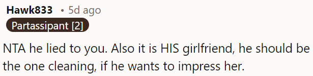 OP's brother should be the one cleaning to impress his girlfriend.