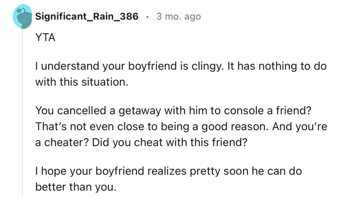 “I hope your boyfriend realizes pretty soon he can do better than you.“