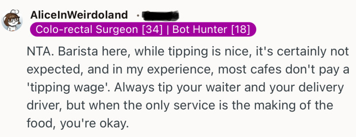 “Always tip your waiter and your delivery driver, but when the only service is the making of the food, you're okay.”