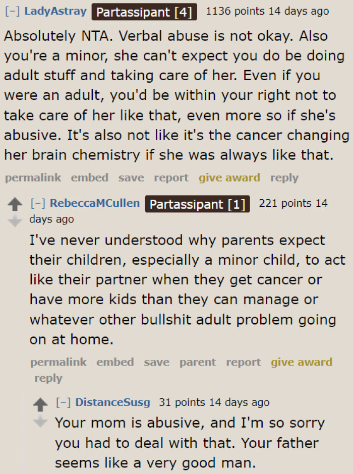 The community thinks that it isn't the cancer messing up with the OP's mom's brain. She's always been like that.