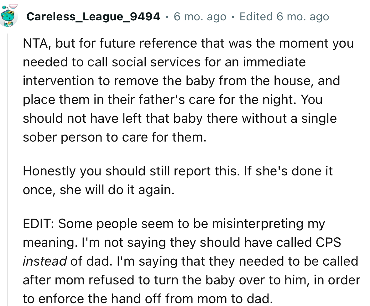 “Honestly, you should still report this. If she's done it once, she will do it again.”