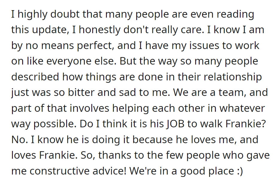 OP values teamwork in their relationship and appreciates constructive advice, thanking those who offered positive input.
