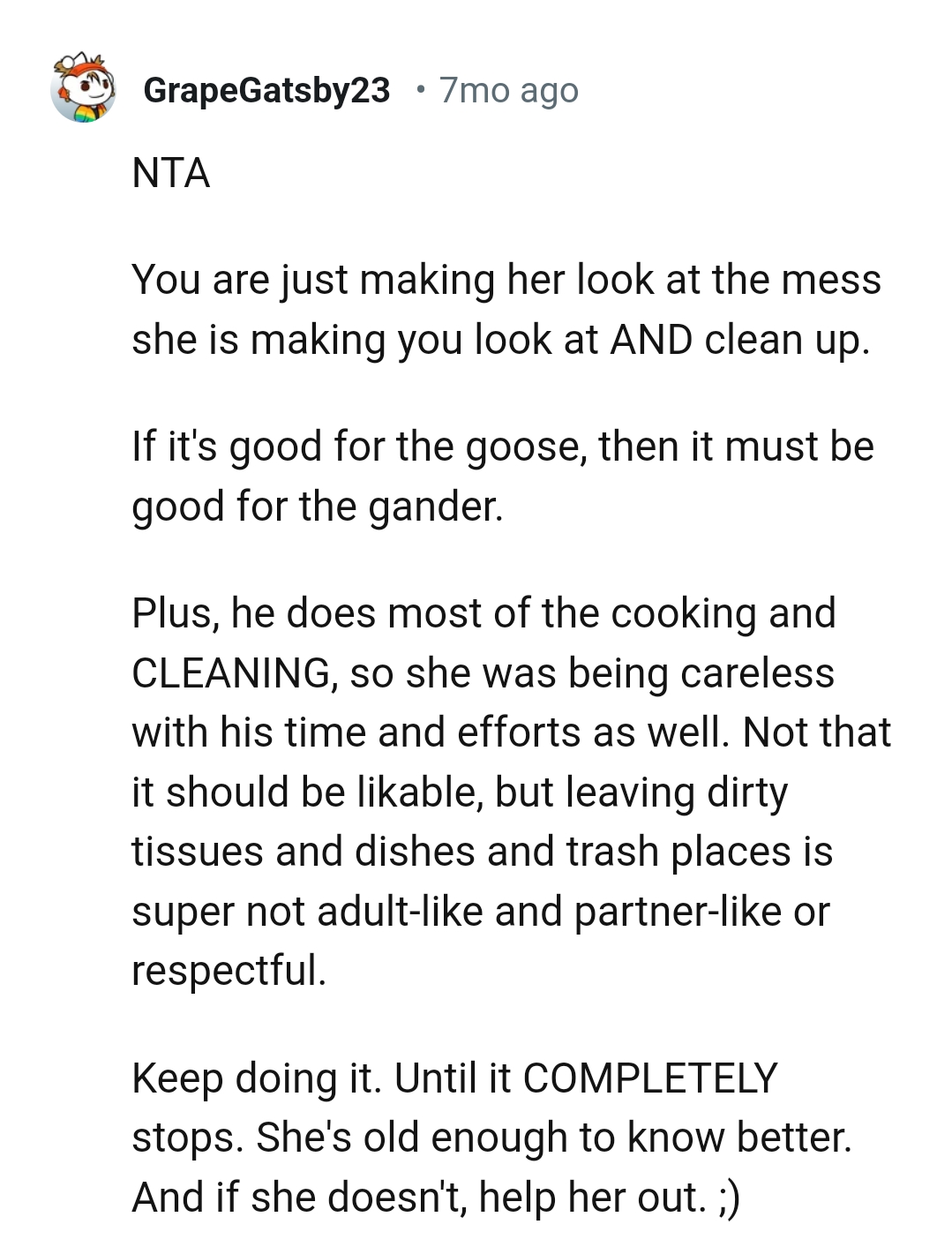 He does most of the cooking and cleaning