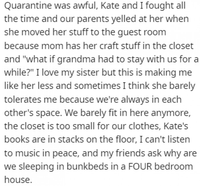 It was especially tough during quarantine, and it has caused a lot of issues between the sisters