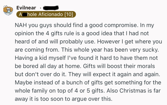 “Maybe instead of a bunch of gifts get something for the whole family on top of 4 or 5 gifts.”