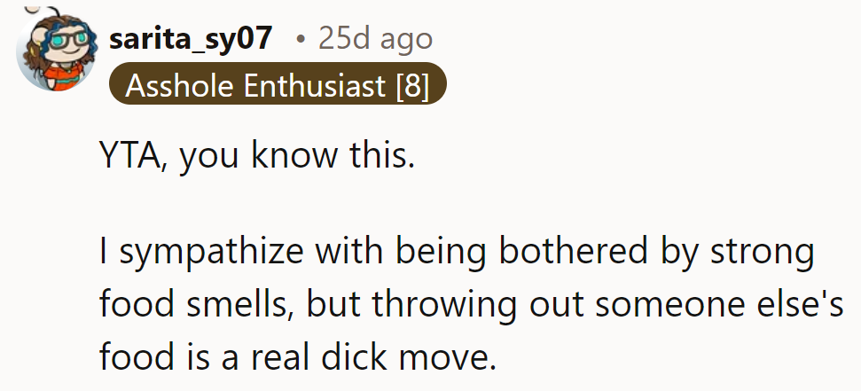 Roommate 101: Communicate about smells, but never toss out someone else's dinner without asking.