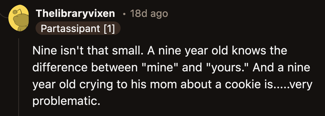 It is a problematic attitude to see in a 9-year-old boy.