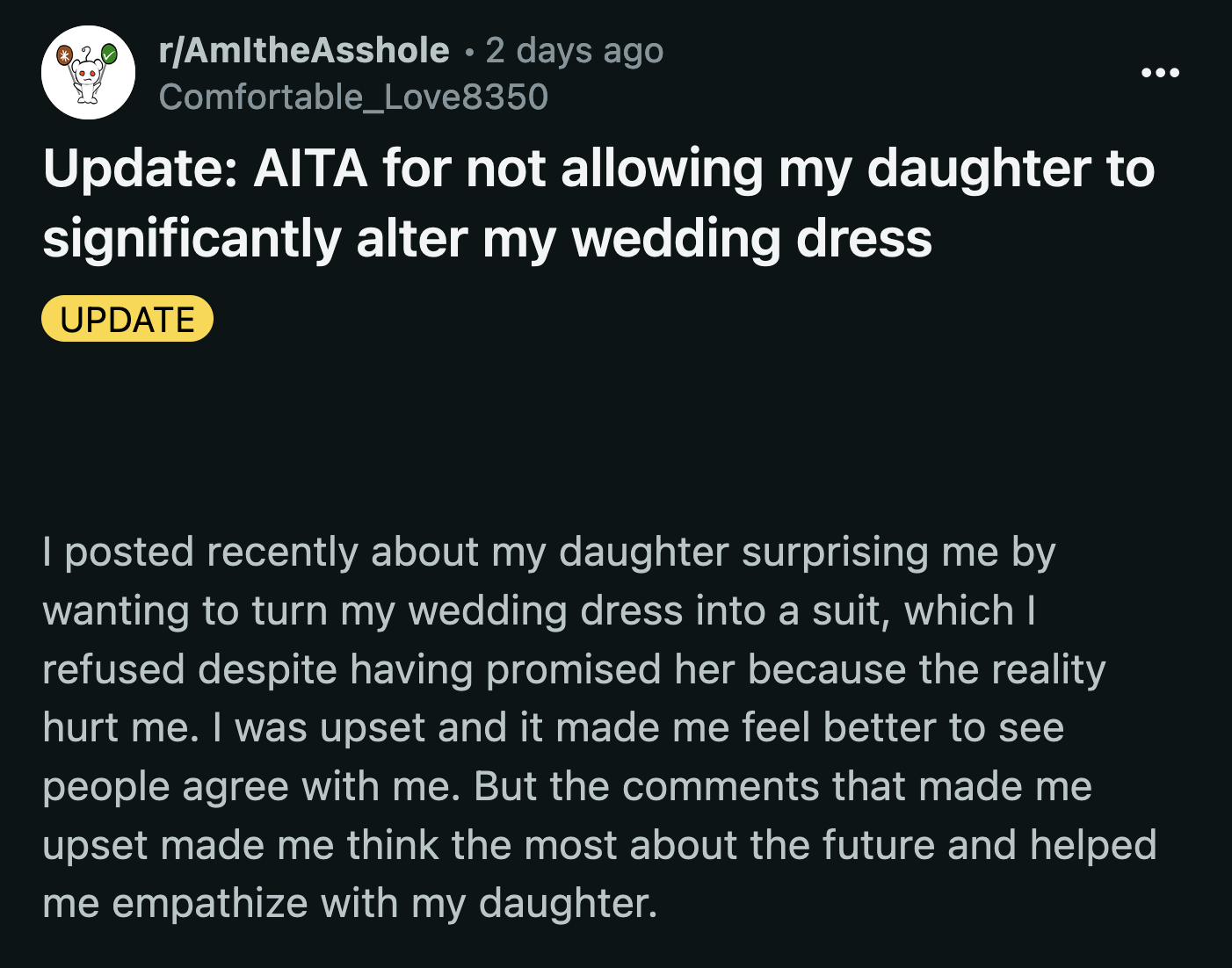OP shared an update four days after her original post. She was relieved that most commenters sided with her, but some comments gave her the opportunity to see the situation from her daughter's perspective.