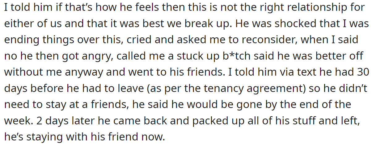 The OP stayed with her decision and broke up with him