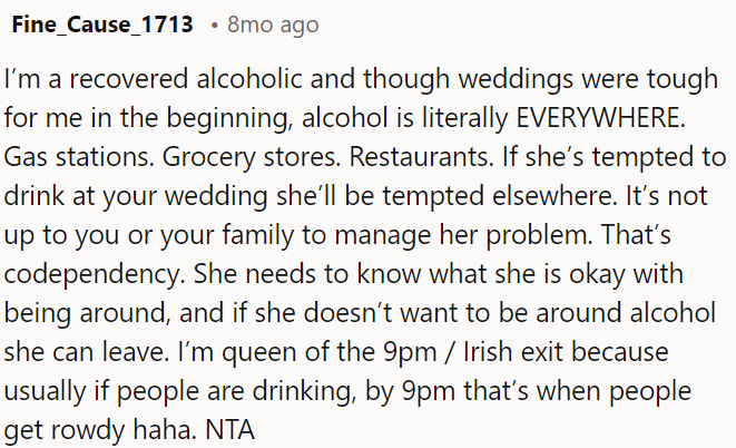 If she's tempted at OP's wedding, similar situations may arise elsewhere; it's about her choices, not control.