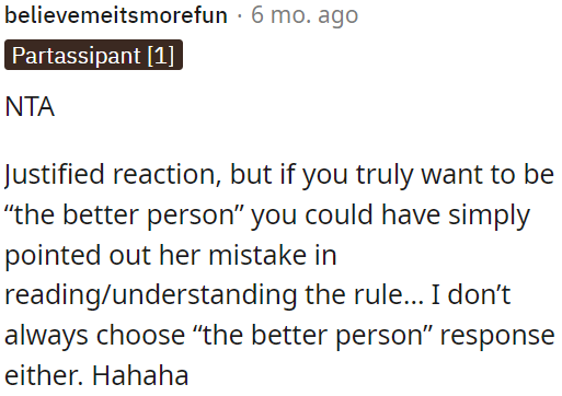 The reaction is justified.