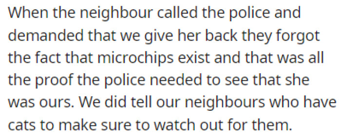 The neighbors called the police, but the microchip showed the truth