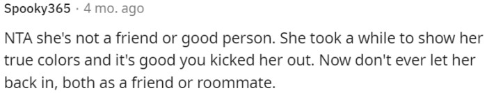That person is not a good friend or roommate.