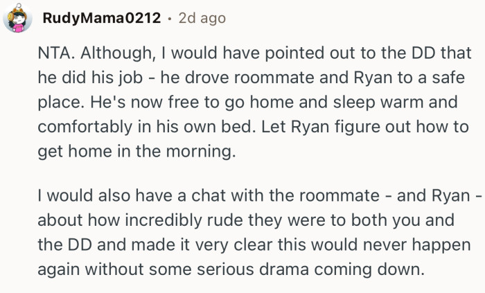 “NTA… He drove roommate and Ryan to a safe place. He's now free to go home.”