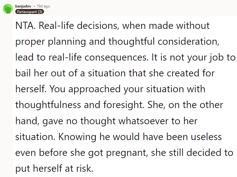 You approached your situation with thoughtfulness and foresight
