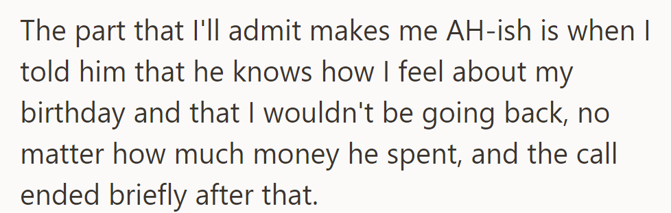 OP refused to attend despite the expenses, ending the call abruptly and acknowledging his insensitivity.