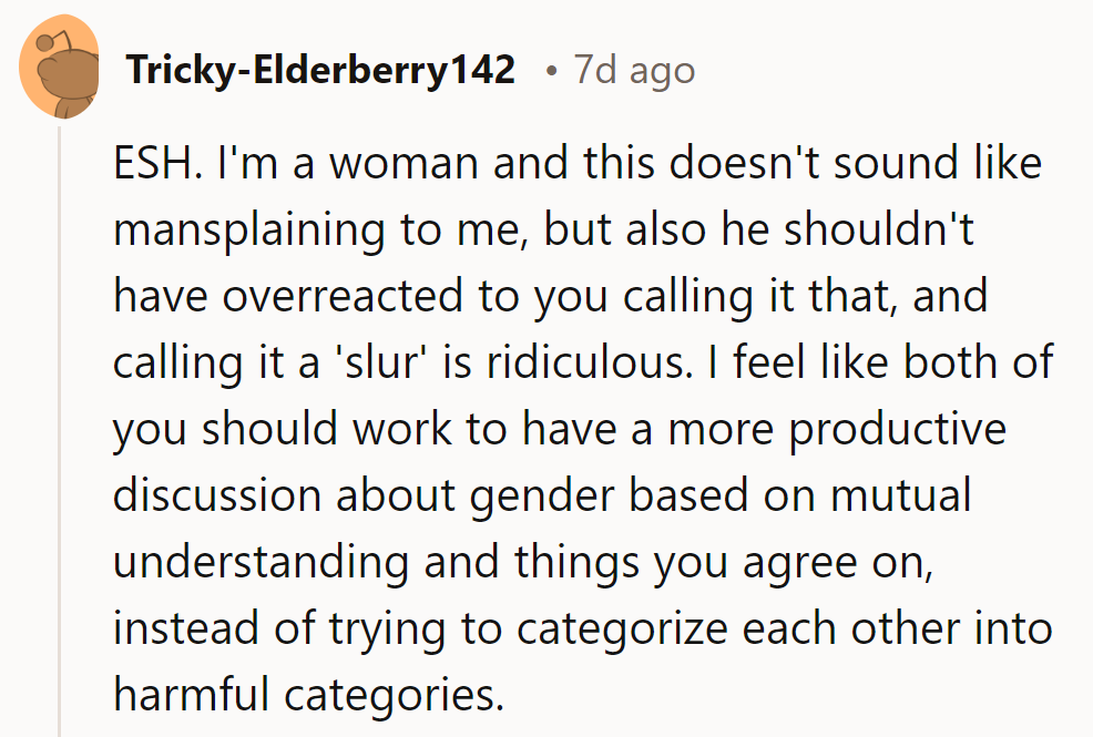 Mansplain or No Mansplain? Let's agree to disagree, but skip the slur accusations!