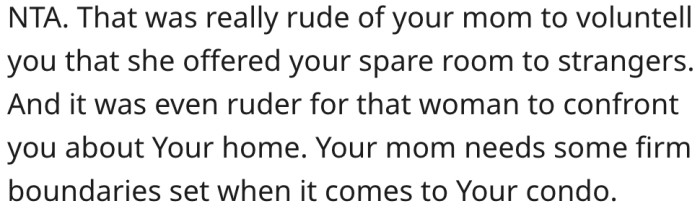 He needs to set firm boundaries with his mother.