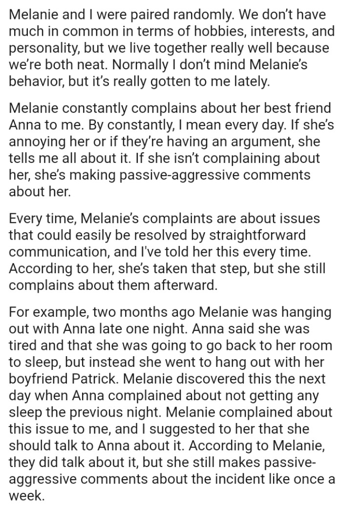 The OP doesn’t mind her roommate's behavior, but it’s really gotten to her lately