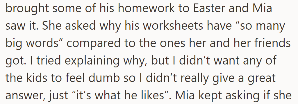 Mia questioned Warren's advanced homework at Easter. OP gave a brief response to avoid discomfort.