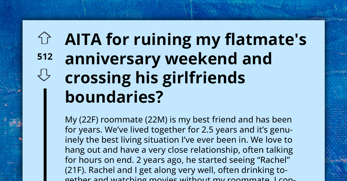 Lady Accused Of Ruining Roommate's Anniversary Weekend And Crossing His Girlfriend's Boundaries, Seeks Online Opinion