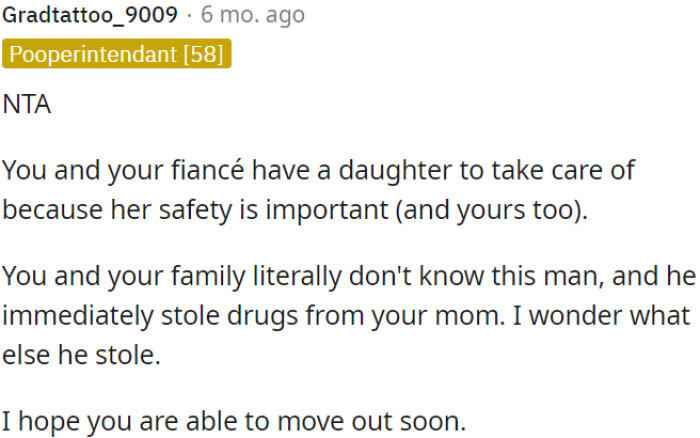 This man has already stolen drugs from OP's mother; his behavior is suspicious.