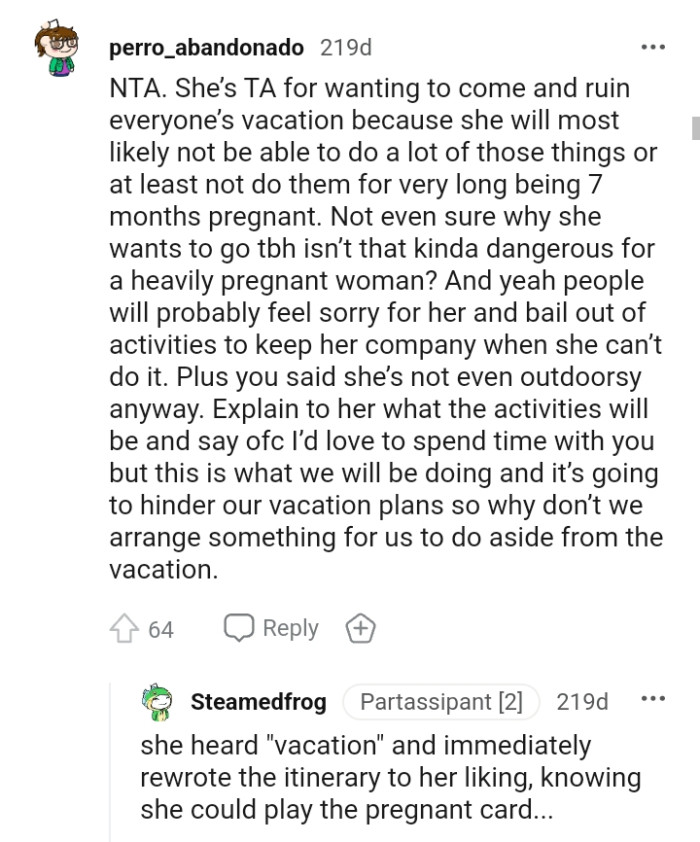 She will most likely not be able to do most of the things