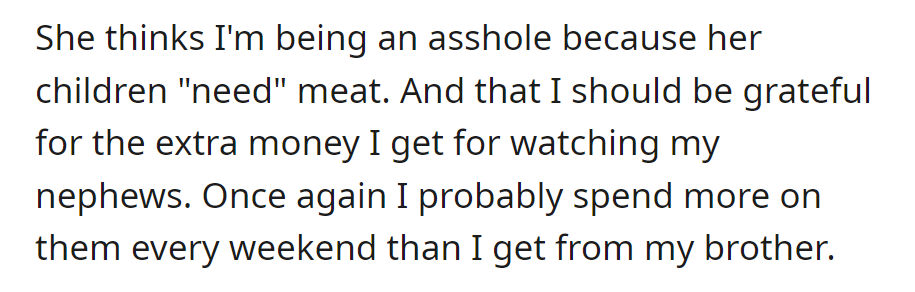 She criticizes their vegan choice, claiming her kids 