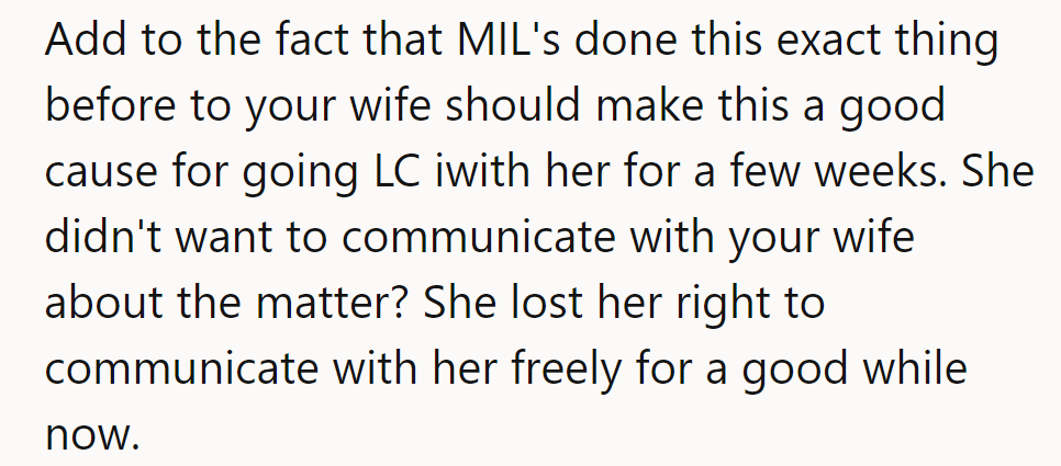Repeat offenses earn MIL a one-way ticket to the silent treatment. Looks like communication's stuck in traffic.