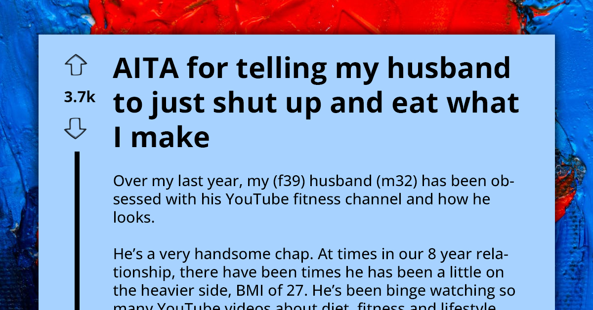 Wife Calls Out Husband For Having Unhealthy Obsession With His Body