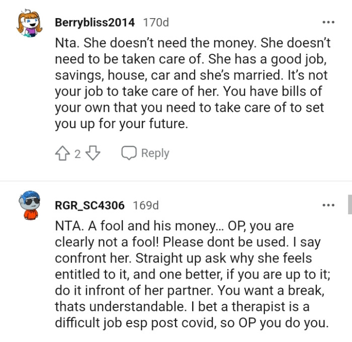 The OP has bills of her own, and she needs to set up for the future