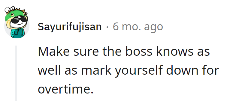 Let the boss in on the tardiness drama and mark overtime like a timekeeping maestro. Turning chaos into cash—it's a double win.